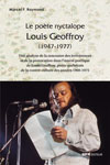 Le poète nyctalope LOUIS GEOFFROY 1947-1977